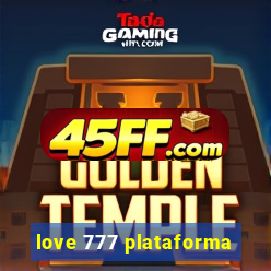love 777 plataforma